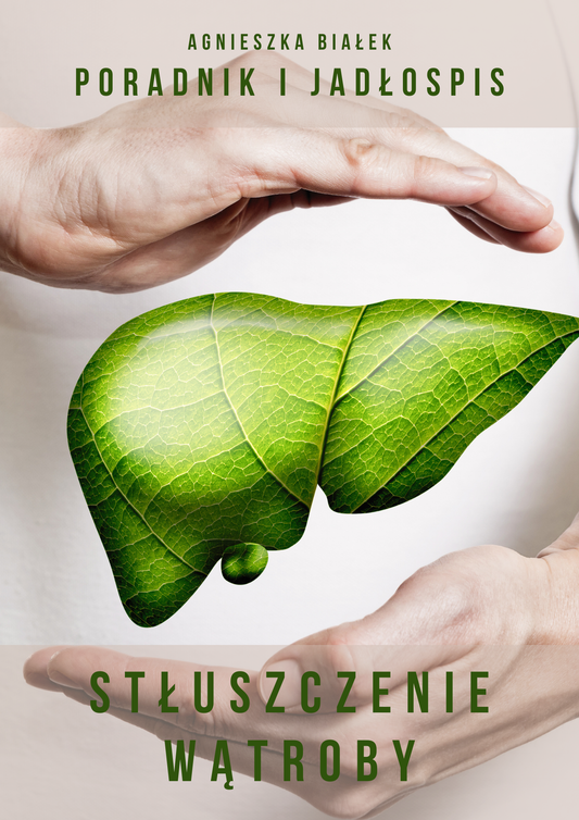 Jadłospis w NAFLD (Stłuszczenie Wątroby)